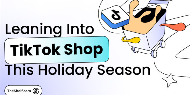 TikTok Shop for Holiday Campaigns
